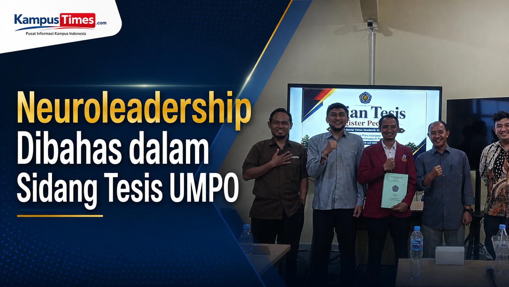 Tesis Neuroleadership Kepala Sekolah Resmi Disidangkan di UMPO, Angkat Isu Kesejahteraan Psikologis Guru