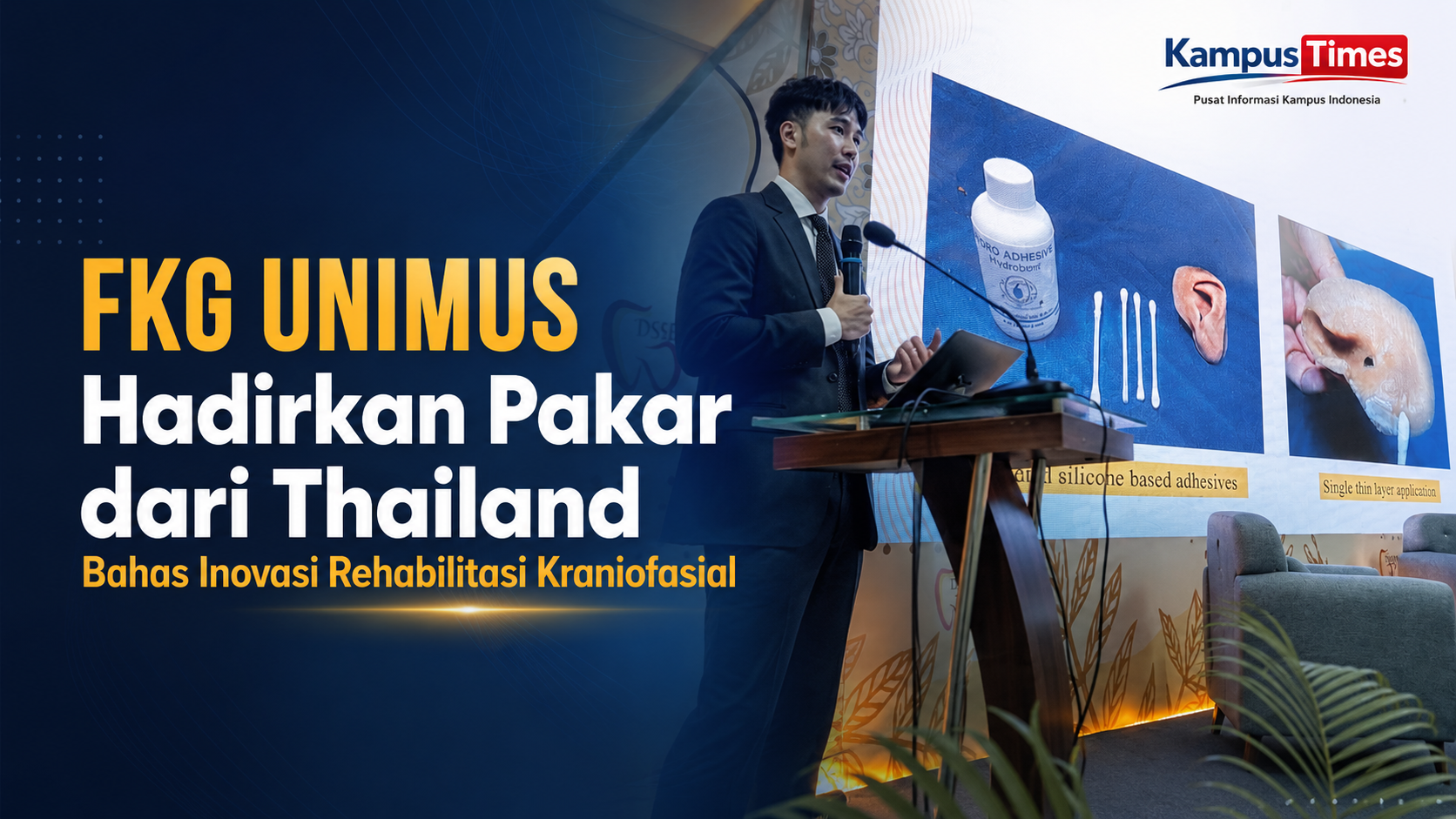 FKG UNIMUS Hadirkan Pakar dari Thailand Kupas Tuntas Inovasi Rehabilitasi Kraniofasial